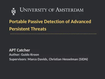 Portable Passive Detection of Advanced  Persistent Threats  APT Catcher  Author: Guido Kroon