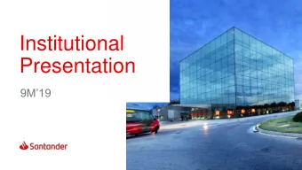 Institutional  Presentation  9M19  Highlights  Santander, a leading financial group 9M19