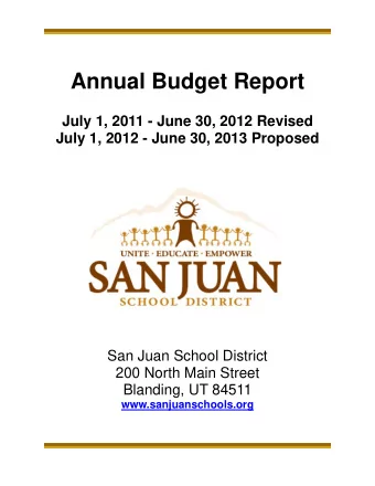 Annual Budget Report  July 1, 2011 - June 30, 2012 Revised  July 1, 2012 - June 30, 2013 Proposed