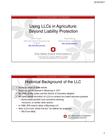 Using LLCs in Agriculture:  Beyond Liability Protection  Chris Hogan  Robert Moore  OSU