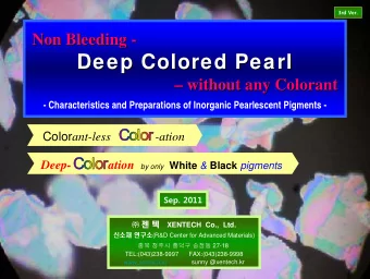 Deep Colored Pearl  Deep Colored Pearl   without any Colorant  without any Colorant    -
