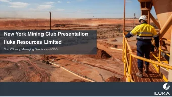 New York Mining Club Presentation  Iluka Resources Limited  Tom OLeary, Managing Director and