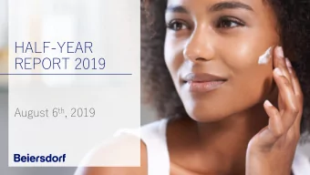 HALF-YEAR  REPORT 2019 August 6 th , 2019  AGENDA  FINANCIAL RESULTS H1 2019  GUIDANCE  Q&amp;A