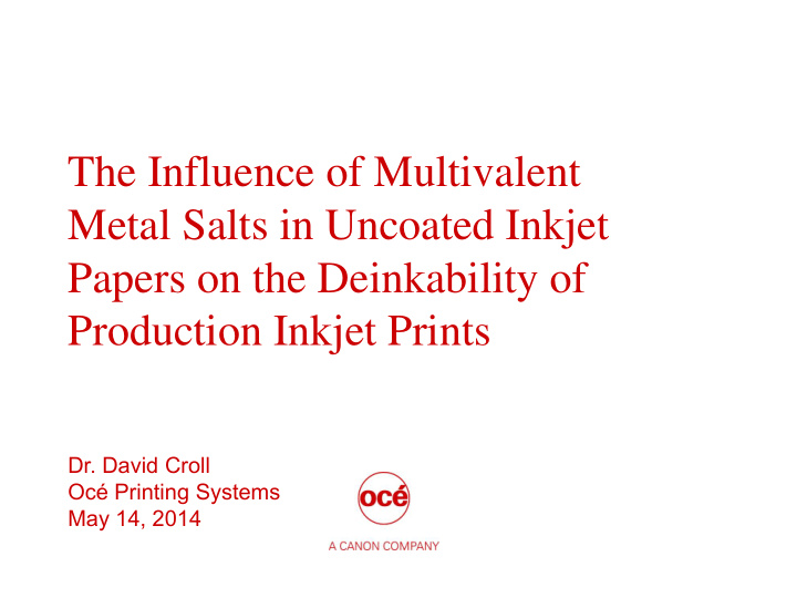 the influence of multivalent metal salts in uncoated