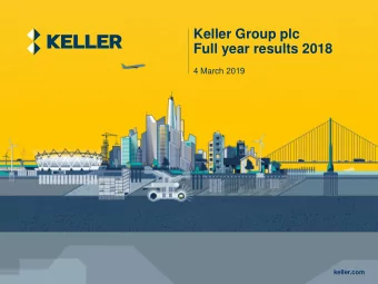 Full year results 2018  4 March 2019  keller.com  Cautionary statements  This document contains
