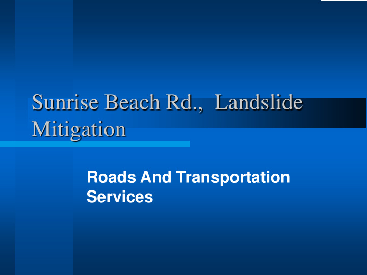 sunrise beach rd landslide mitigation