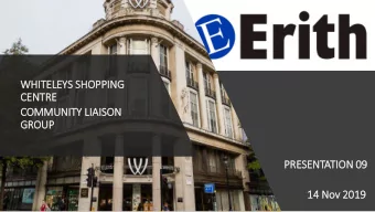 WH  WHITEL  ELEY  EYS S  S SHOPPING  CEN  ENTRE  E  COMMUNI  NITY L  LIAISON  N  GROUP  UP  PRE