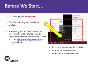 Before We Start  &gt;  This meeting will be record  rded  &gt;  Closed captioning and