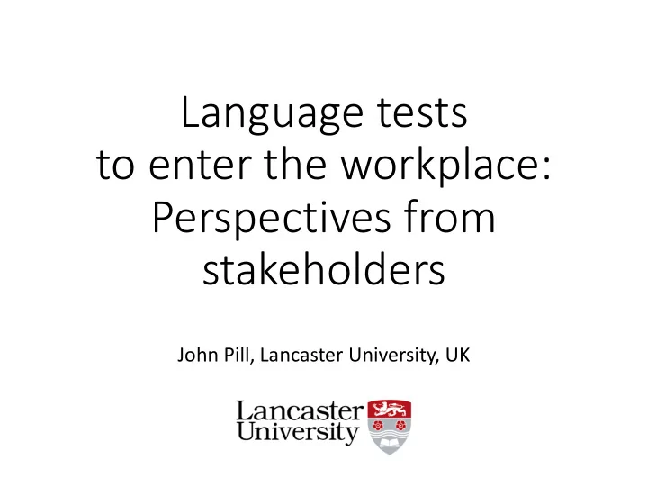 language tests to enter the workplace perspectives from