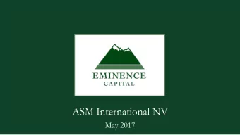ASM International NV  May 2017  Overview of  Eminence Capital   Eminence Capital, founded in