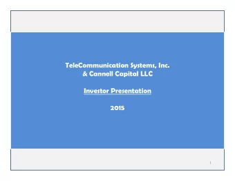 TeleCommunication Systems, Inc.  &amp; Cannell Capital LLC  Investor Presentation  2015  1
