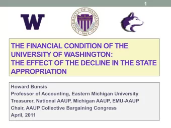 THE FINANCIAL CONDITION OF THE  UNIVERSITY OF WASHINGTON:  THE EFFECT OF THE DECLINE IN THE STATE
