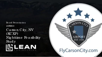 Ca rso n City, NV  (K  CXP)  Nig httime  F  e a sib ility  Study  Nig httime  Ope ra tio ns Cha lle