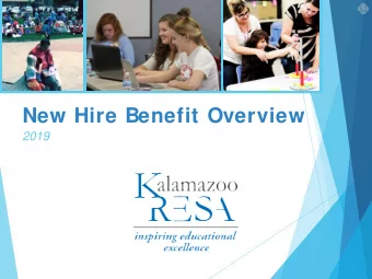 New Hire Benefit Overview  2019  BENEFIT CARRIERS  Kalamazoo RESA is  a member of the  West