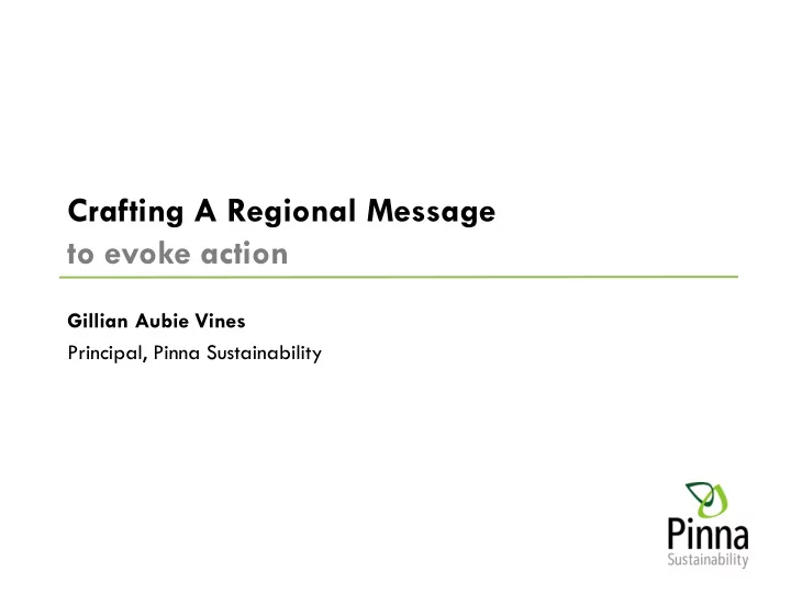 crafting a regional message to evoke action