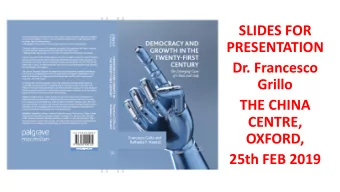 SLIDES&amp;FOR&amp;  PRESENTATION  Dr.$Francesco$  Grillo  THE$CHINA$  CENTRE,'  OXFORD,'
