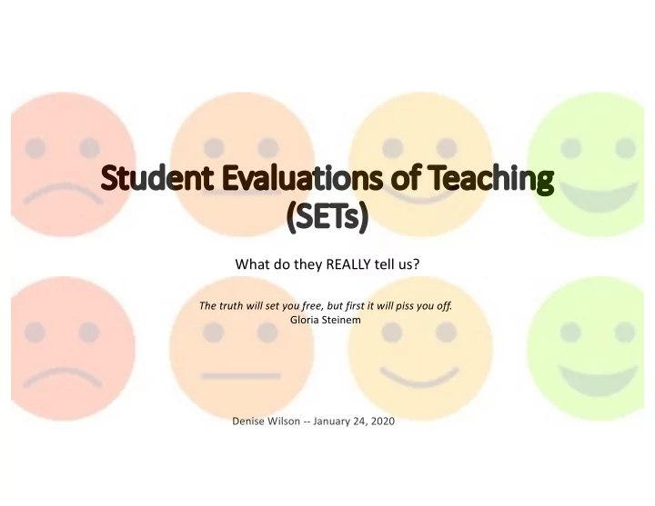 st stude udent e evalua uations ns o of t teachi ching ng