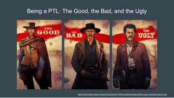 Being a PTL: The Good, the Bad, and the Ugly