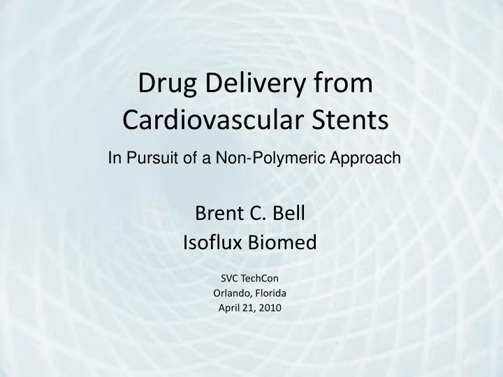 drug delivery from cardiovascular stents