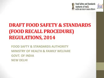 (FOOD RECALL PROCEDURE)  REGULATIONS, 2014  FOOD SAFTY &amp; STANDARDS AUTHORITY  MINISTRY OF