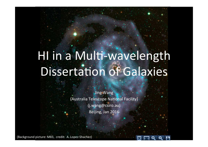 hi in a mul wavelength disserta on of galaxies