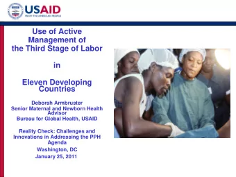 Use of Active  Management of  the Third Stage of Labor  in  Eleven Developing  Countries  Deborah
