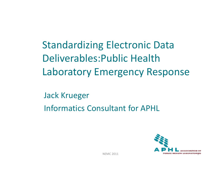 standardizing electronic data deliverables public health