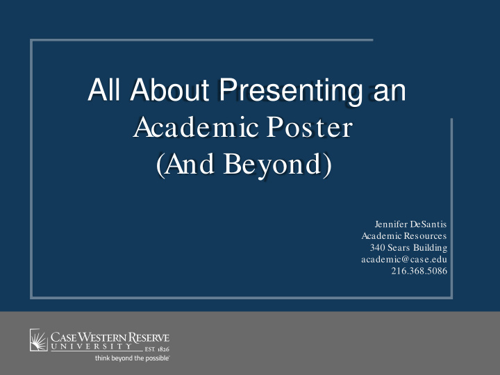 all about presenting an academic poster and beyond