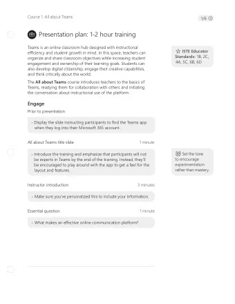 Presentation plan: 1-2 hour training    Teams is an online classroom hub designed with