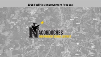 2018 Facilities Improvement Proposal  Bond Planning Meeting #3 August 9 nd 2018   The following