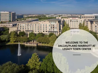 WELCOME TO THE  DALLAS/PLANO MARRIOTT AT  LEGACY TOWN CENTER  RUSTIC JEWEL 1 ST FLOOR MEETING SPACE