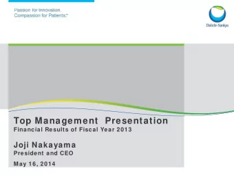 Top Management Presentation  Financial Results of Fiscal Year 2013  Joji Nakayama  President and
