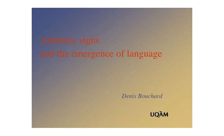 arbitrary signs and the emergence of language