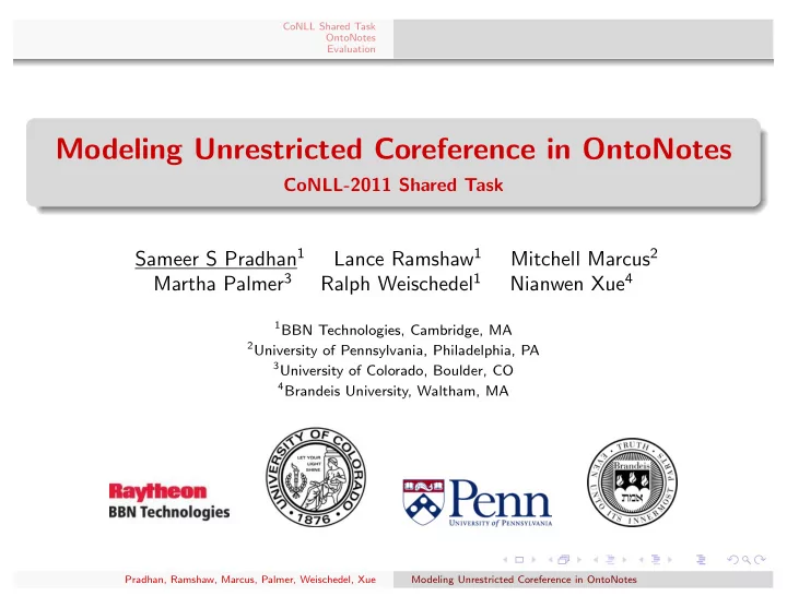modeling unrestricted coreference in ontonotes