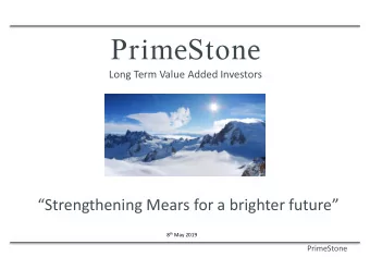 Strengthening Mears for a brighter future 8 th May 2019  PrimeStone  Disclaimer  General