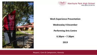 Work Experience Presentation  Wednesday 4 December  Performing Arts Centre  6.30pm  7.30pm  2019