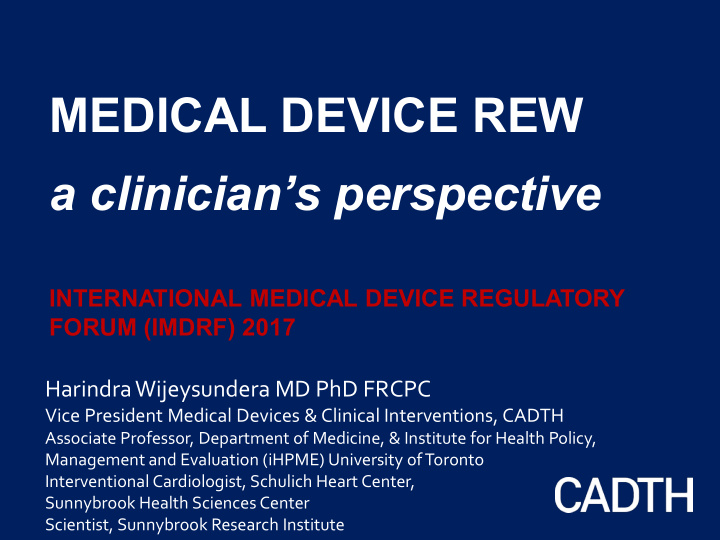 medical device rew a clinician s perspective