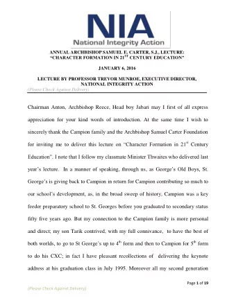 Chairman Anton, Archbishop Reece, Head boy Jabari may I first of all express  appreciation for your