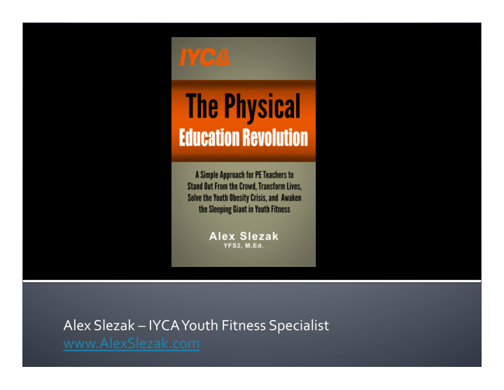 alex slezak iyca youth fitness specialist alexslezak com