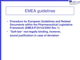 EMEA guidelines  Procedure for European Guidelines and Related  Documents within the