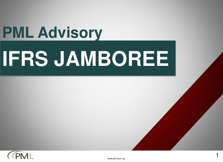 pml advisory ifrs jamboree 1 pml com ng overview of ifrs