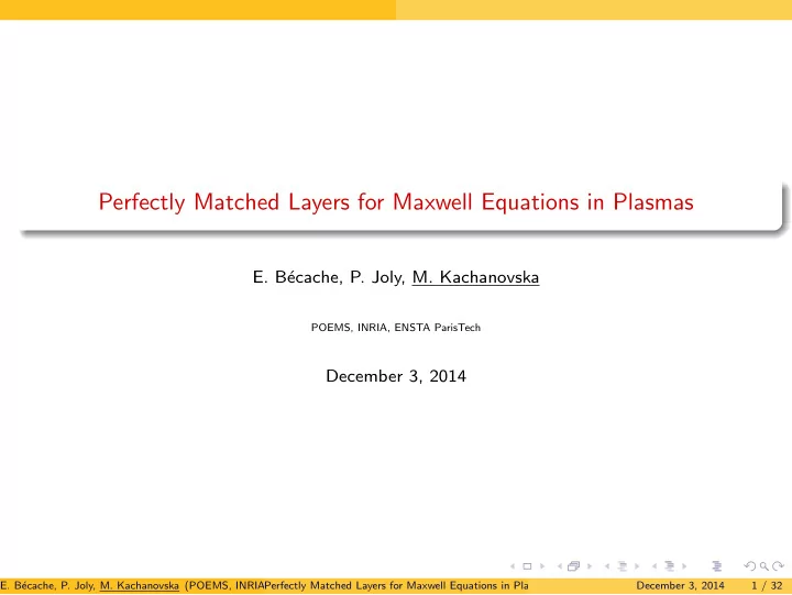 perfectly matched layers for maxwell equations in plasmas