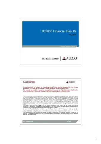 1Q2008 Financial Results  May 2008  partnership / determination / ingenuity  Allco Commercial REIT