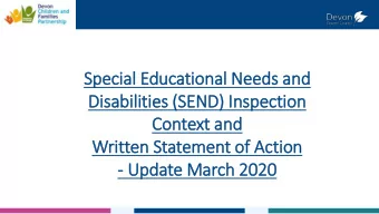 Special  al E  Education  onal Need  eds a  and  Disabilities (SEND) I  Inspec  ection  on  Con