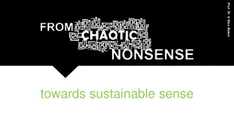 towards sustainable sense  Prof  Dr  Ir Nico Baken  Realizing that all vital economic, social  and