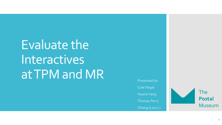 evaluate the interactives at tpm and mr