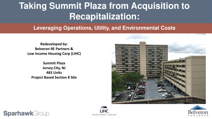 taking summit plaza from acquisition to recapitalization