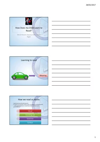 How Does my Child Learn to  Read?  WCCS Parent Literacy Information  Night  Learning to read