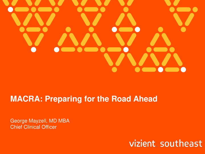 macra preparing for the road ahead
