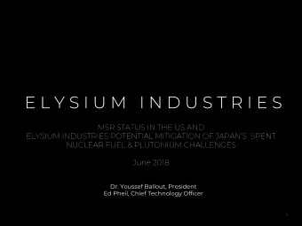 Dr. Youssef Ballout, President  Ed Pheil, Chief Technology Officer  1  ABOUT THE MOLTEN  SALT